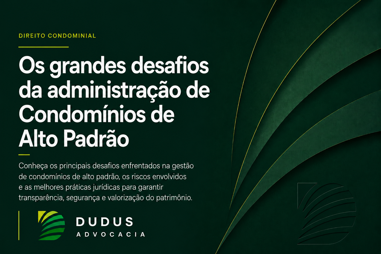 Os grandes desafios da administração de Condomínios de Alto Padrão