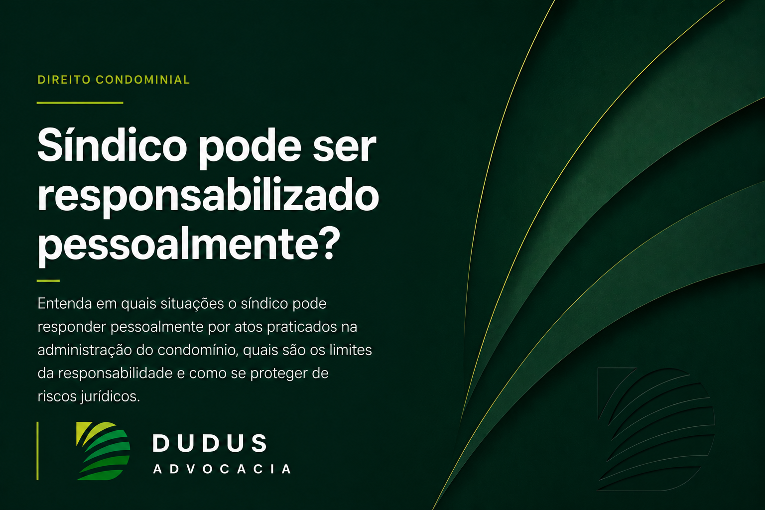 Síndico pode ser responsabilizado pessoalmente? Entenda os limites da responsabilidade na gestão condominial