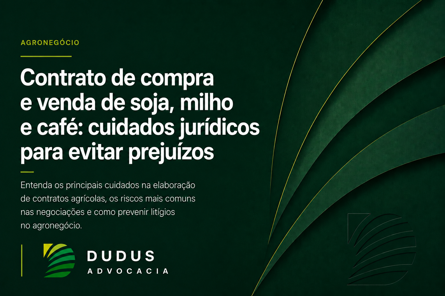 Contrato de compra e venda de soja, milho e café: cuidados jurídicos para evitar prejuízos