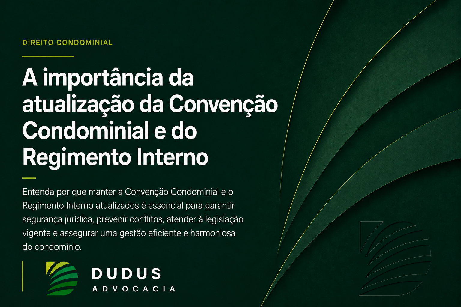 A importância da atualização da Convenção Condominial e do Regimento Interno: segurança jurídica para uma gestão moderna