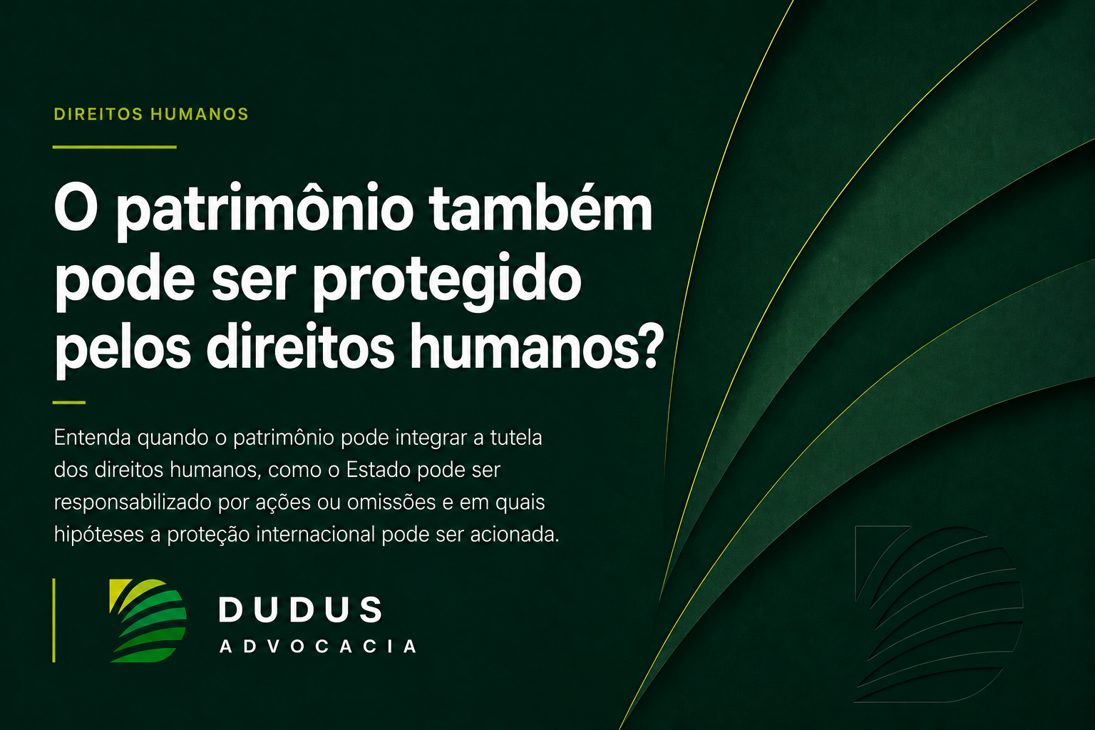 O patrimônio também pode ser protegido pelos direitos humanos?