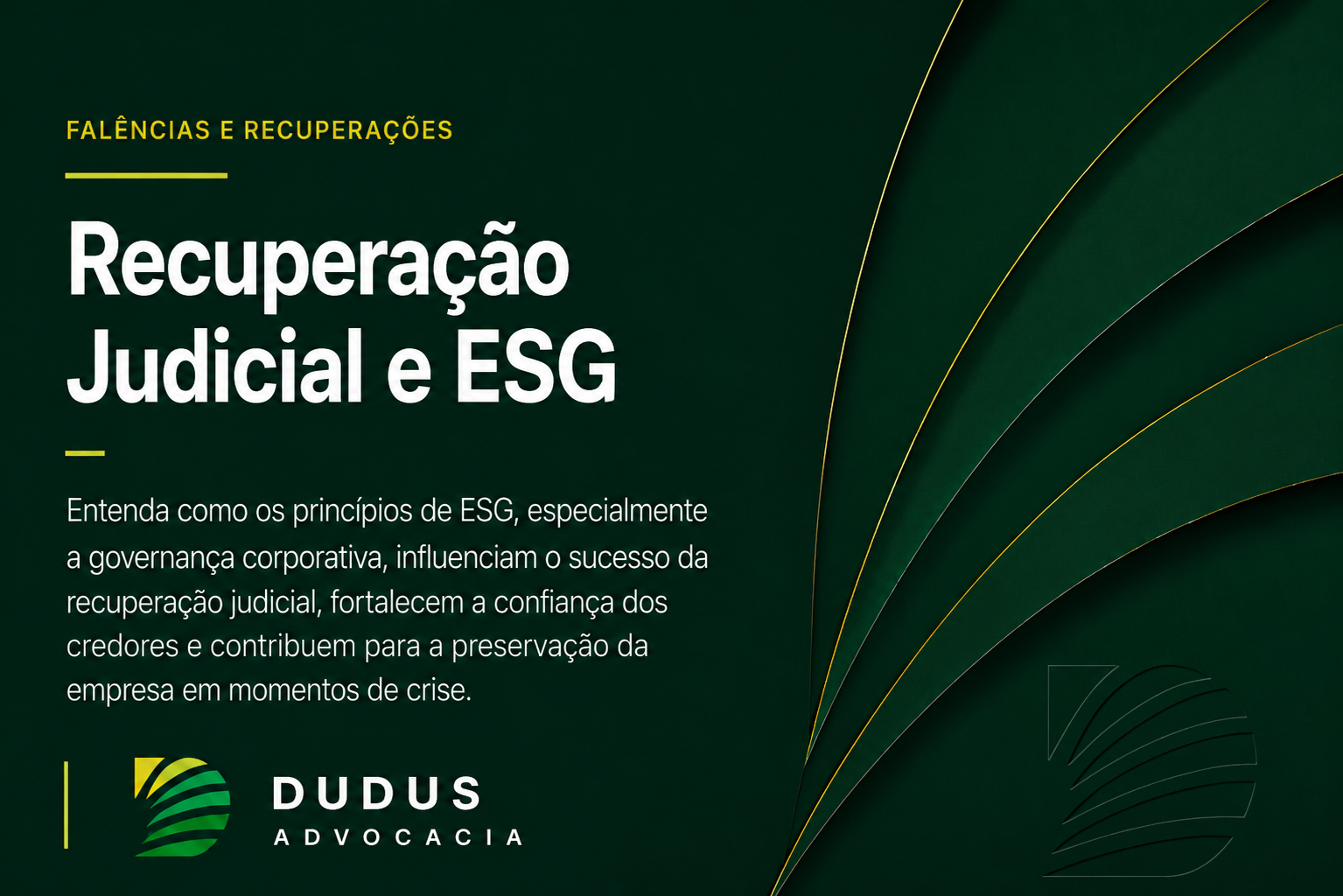 Recuperação Judicial e ESG: como a governança corporativa pode determinar o sucesso da reestruturação empresarial
