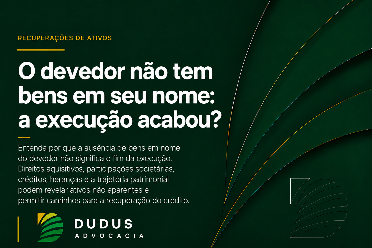 O devedor não tem bens em seu nome: a execução acabou?