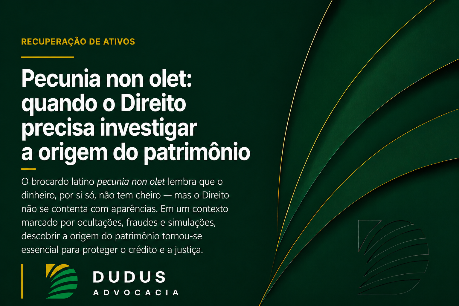 Pecunia non olet: quando o Direito precisa investigar a origem do patrimônio
