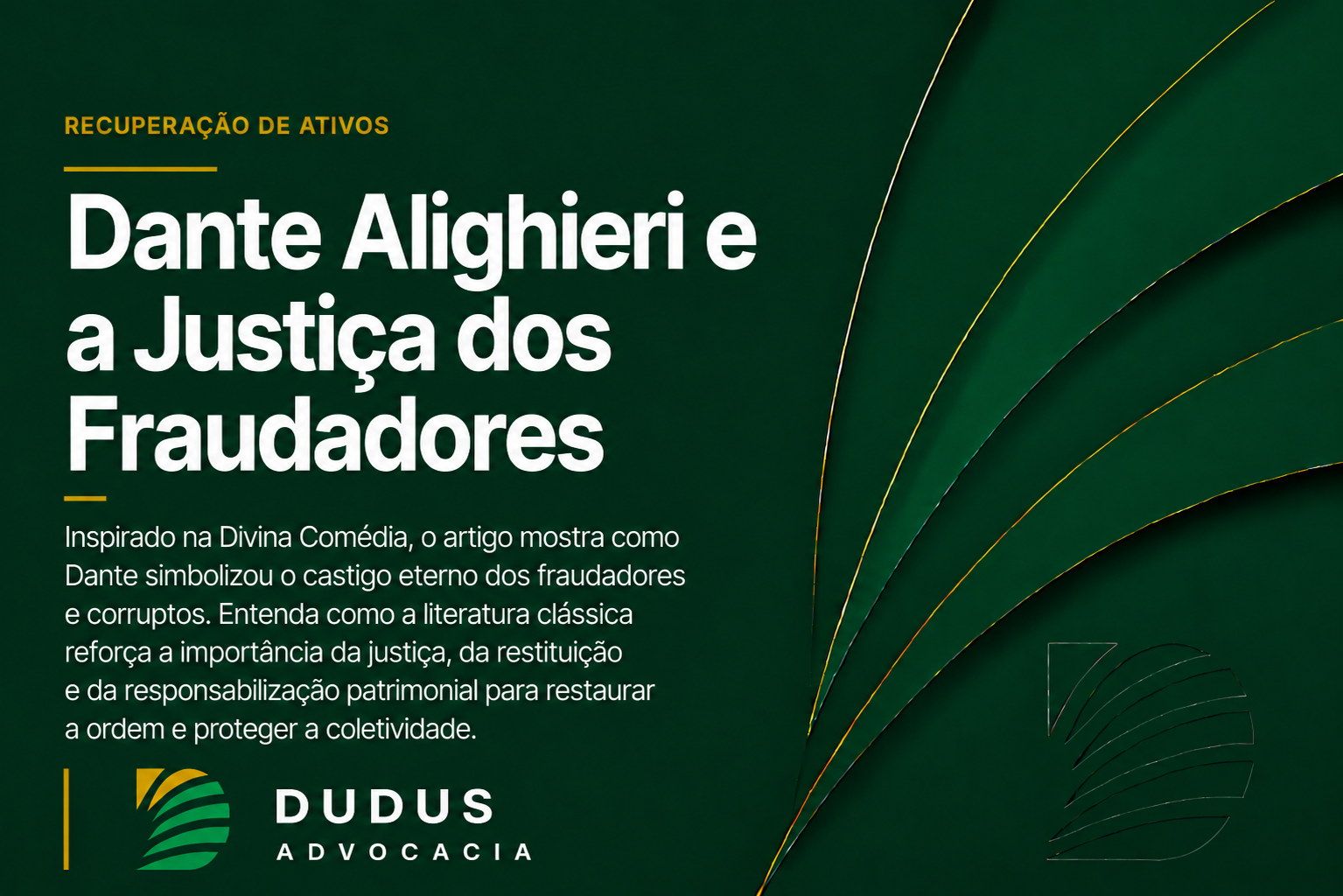 Dante Alighieri e a Justiça dos Fraudadores: o que a Divina Comédia ainda ensina sobre patrimônio e responsabilidade